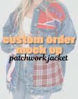 Custom Order Patchwork Jacket Mock Up